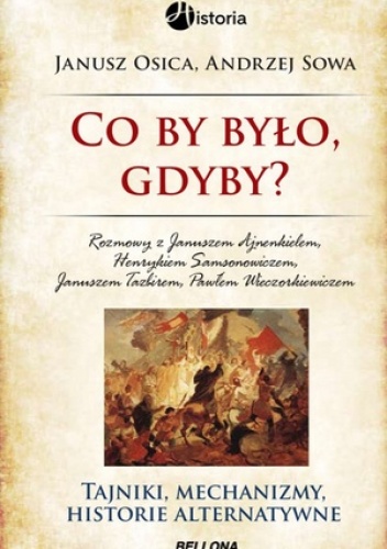 Co by było gdyby - Andrzej Leon Sowa, Janusz Osica