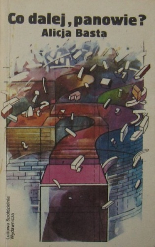 Co dalej, panowie? - Alicja Basta