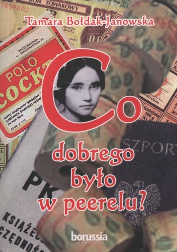Co dobrego było w peerelu? - Tamara Bołdak-Janowska