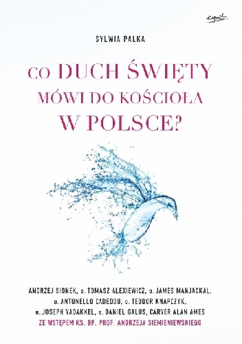 Co Duch Święty mówi do Kościoła w Polsce? - Sylwia Palka