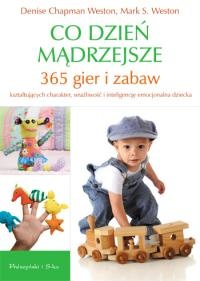 Co dzień mądrzejsze - Denise Chapman Weston, Mark S. Weston
