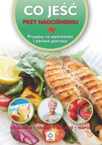 Co jeść przy nadciśnieniu - Wiesława Rusin