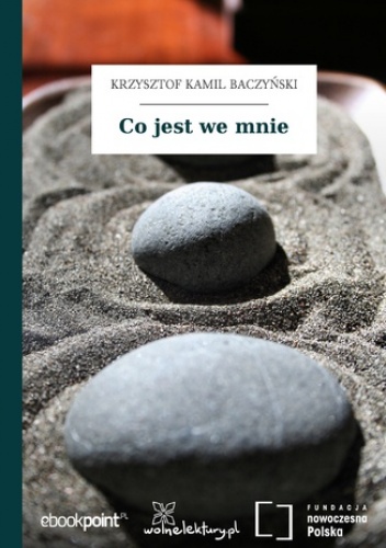 Co jest we mnie - Kamil Baczyński Krzysztof