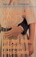 Co każdy mąż chciałby aby jego żona wiedziała o mężczyźnie - James C. Dobson