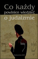 Co każdy powinien wiedzieć o judaizmie - praca zbiorowa