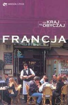 Co kraj to obyczaj. Francja - Barry Tomalin