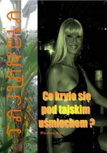 Co kryło się pod tajskim uśmiechem? - Wiesława Regel