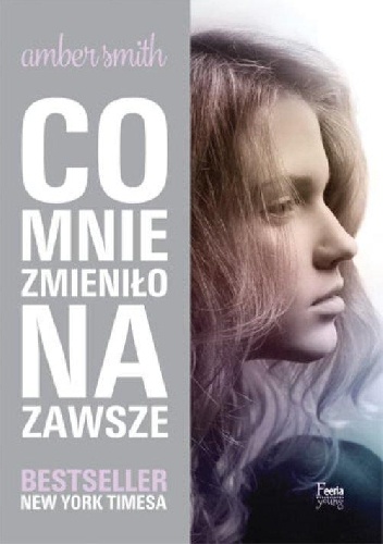 Co mnie zmieniło na zawsze - Amber Smith