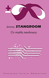 Co myślą naukowcy - Jeremy Stangroom