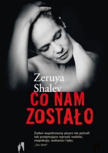 Co nam zostało - Zeruya Shalev