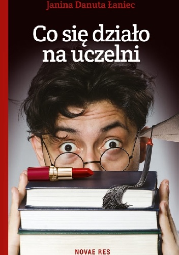 Co się działo na uczelni - Janina Danuta Łaniec