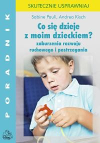 Co się dzieje z moim dzieckiem - Pauli Sabine, Andrea Kisch