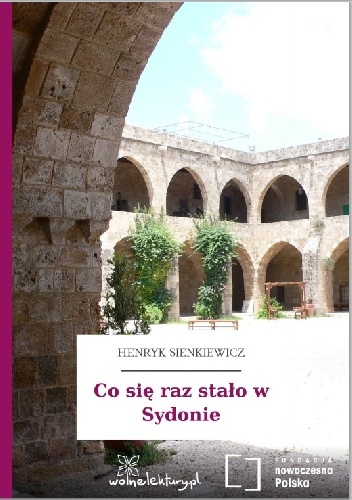 Co się raz stało w Sydonie - Henryk Sienkiewicz