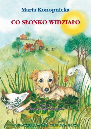 Co słonko widziało - Maria Konopnicka