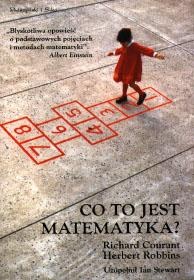 Co to jest matematyka? - Richard Courant, Herbert Robbins