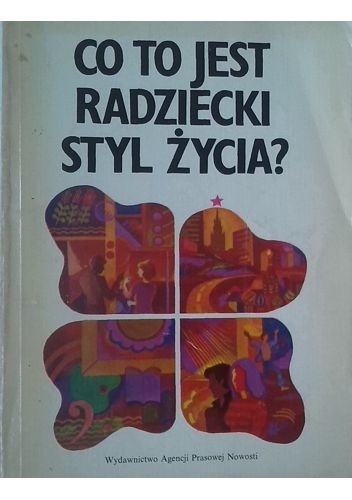 Co to jest radziecki styl życia? - autor nieznany