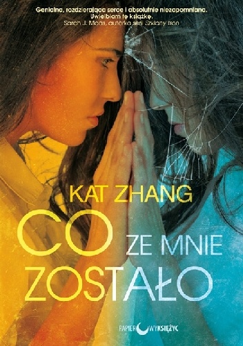 Co ze mnie zostało - Kat Zhang