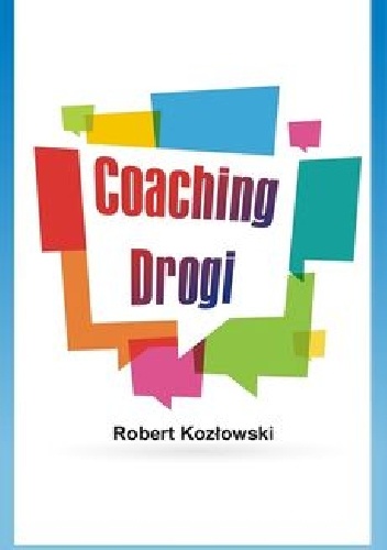 Coaching drogi - Robert Kozłowski