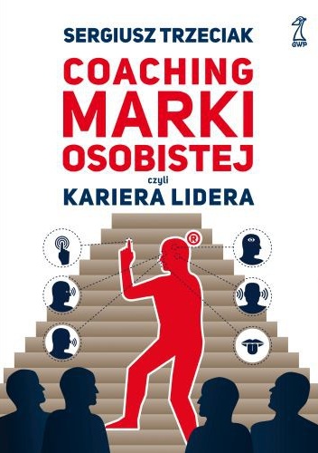 Coaching marki osobistej czyli kariera lidera - Sergiusz Trzeciak