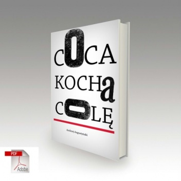 Coca kocha colę - Andrzej Augustyński