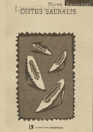 Coitus sacralis - Marek Śnieciński