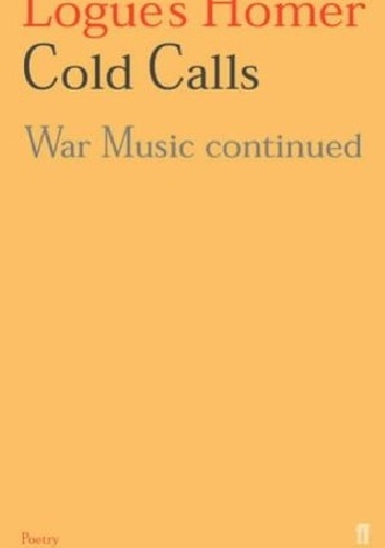Cold Calls: War Music Continued - Christopher Logue