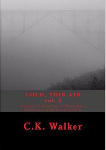 Cold, thin air vol. 2 - C.K. Walker
