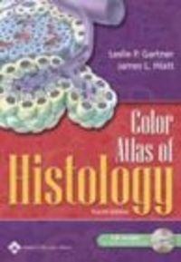 Color Atlas of Histology 4e - Gartner