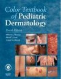 Color Textbook of Pediatric Dermatology 4e - Weston