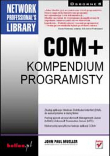 COM+. Kompendium programisty - Paul Mueller John