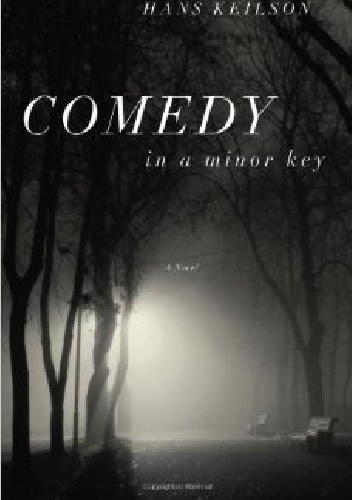 Comedy In A Minor Key - Hans Keilson