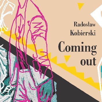 Coming out - Radosław Kobierski