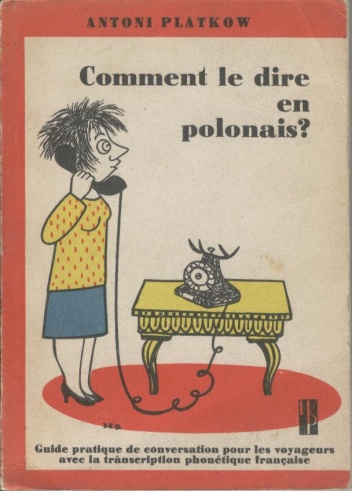Comment le dire en polonais? - Antoni Platkow