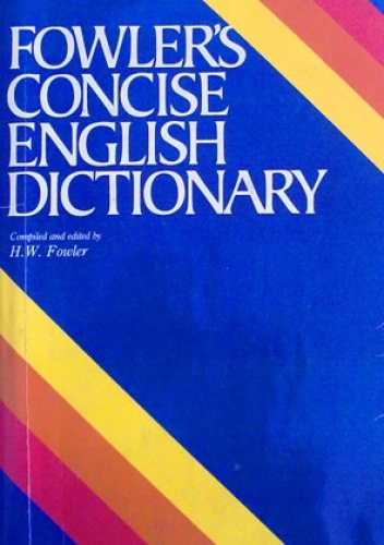 Concise English Dictionary - F. G. Fowler