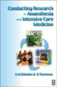 Conducting Research in Anaesthesia & Intensive Care Medicine - Dick Thomson, Alex M. Zbinden