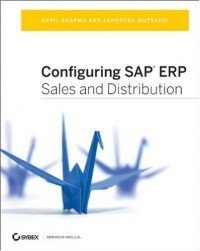 Configuring SAP ERP Sales and Distribution - Kapil Sharma, Ashutosh Mutsaddi
