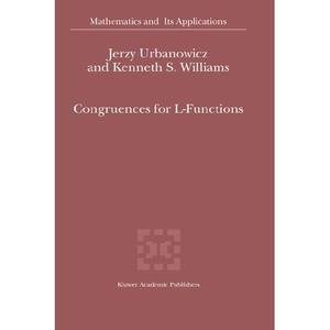 Congruences for L-Functions - Jerzy Urbanowicz, Kenneth S. Williams