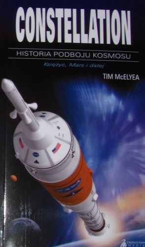 Constellation. Księżyc, Mars i dalej. - Tim McElyea