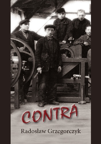 Contra - Radosław Grzegorczyk, Radosław Grzegorczyk