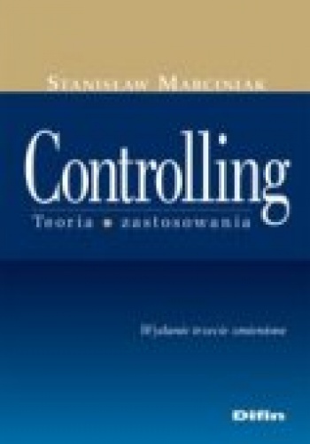 Controlling. Teoria, zastosowania - Stanisław Marciniak