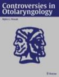 Controversies in Otolaryngology - Myles Pensak
