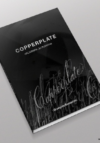 Copperplate. Kaligrafia od podstaw. - Grzegorz Barasiński