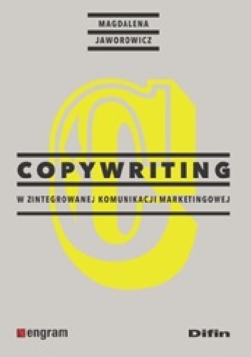 Copywriting w zintegrowanej komunikacji marketingowej - Magdalena Jaworowicz