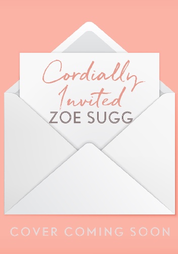 Cordially Invited - Zoe Sugg