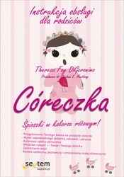 Córeczka. Instrukcja obsługi dla rodziców - Theresa Foy DiGeronimo