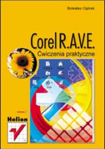 Corel RAVE. Ćwiczenia praktyczne - Bolesław Ogórek