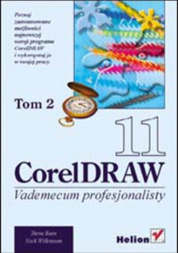 CorelDRAW 11. Vademecum profesjonalisty. Tom 2 - Steve Bain, Nick Wilkinson