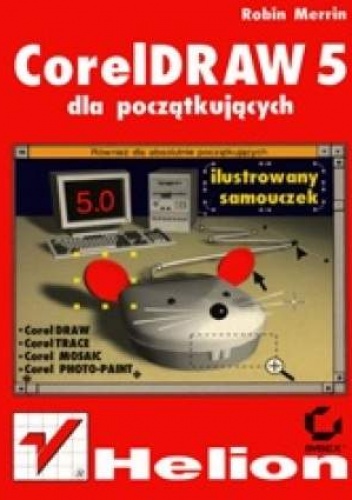 CorelDRAW 5 dla początkujących - Merrin Robin