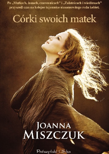 Córki swoich matek - Joanna Miszczuk