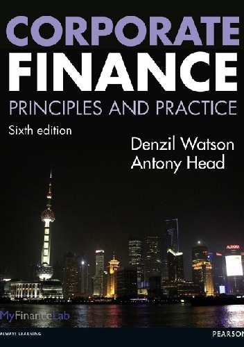Corporate Finance: Principles & Practice (Fifth Edition) - Denzil Watson
